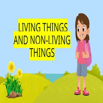 Living and Non-living Things Science Presentation in Green Blue Simple Style....
