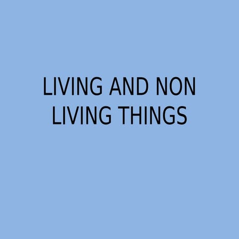 Living and non living things ainara y aarón