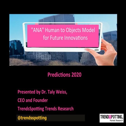 2020 Predictions -ANA Human to Objects Model for Future Innovations