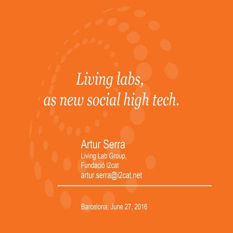 Living labs as a new social high tech