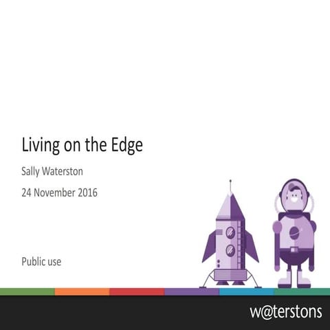 Business & Technology Leaders' Network | Living on the edge (Sally Waterston)