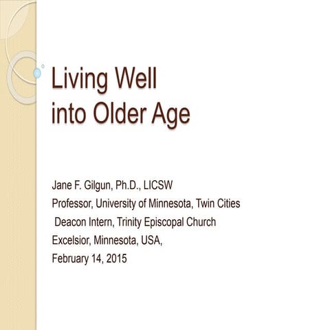 Living Well Into Older Age Part 1