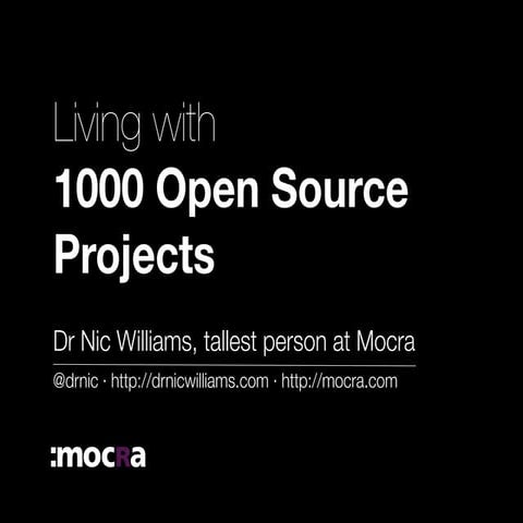 Living With 1000 Open Source Projects