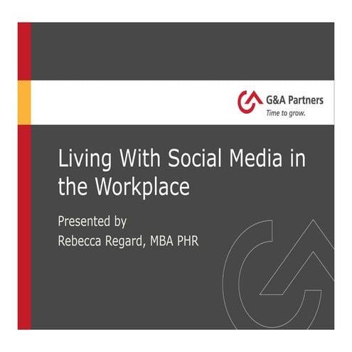 Living with Social Media in the Workplace