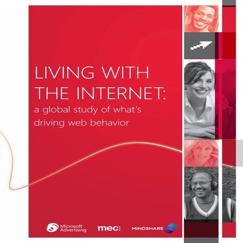 Living With the Internet: a global study of what´s driving web behaviour (Mic...