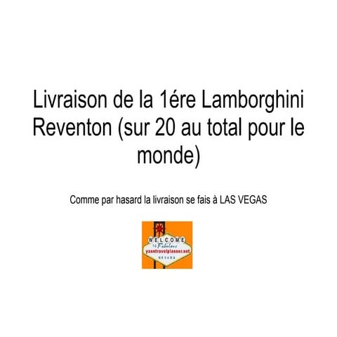 Livraison De La 1éRe Lamborghini Reventon