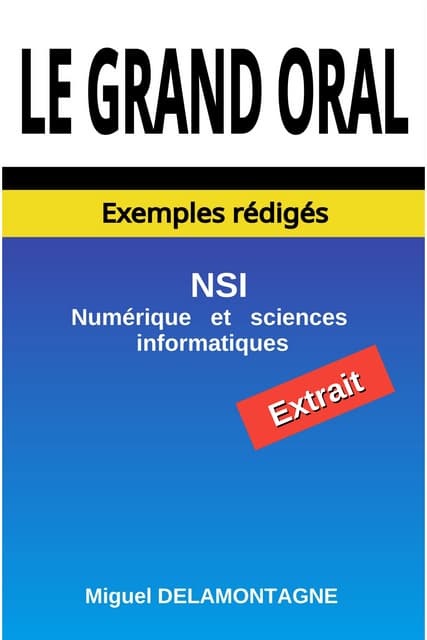 Bac 2026 - Livre - 🎤 Le Grand Oral - ✍️Exemples rédigés - Spécialité: 💻 NSI -...