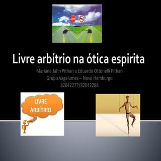 Livre arbítrio na ótica espírita