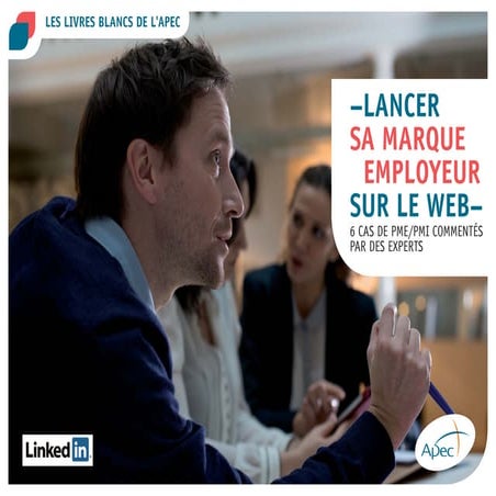 Livre blanc Apec LinkedIn - Lancer sa marque employeur sur le web