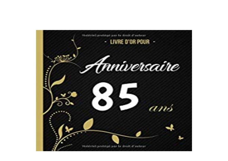 Pdf Online Library Livre Dor Anniversaire 85 Ans Jusqua 50 Invite