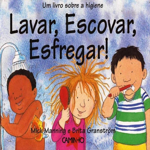 Livro lavar, escovar e esfregar