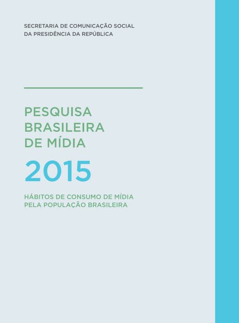Pesquisa Brasileira de Mídia 2015 
