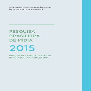 Pesquisa Brasileira de Mídia 2015 