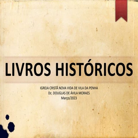 LIVROS HISTÓRICOS DA BÍBLIA SAGRADA - 2023