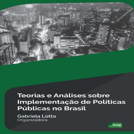 Livro_Teorias e Análises sobre Implementação de Políticas Públicas no ...
