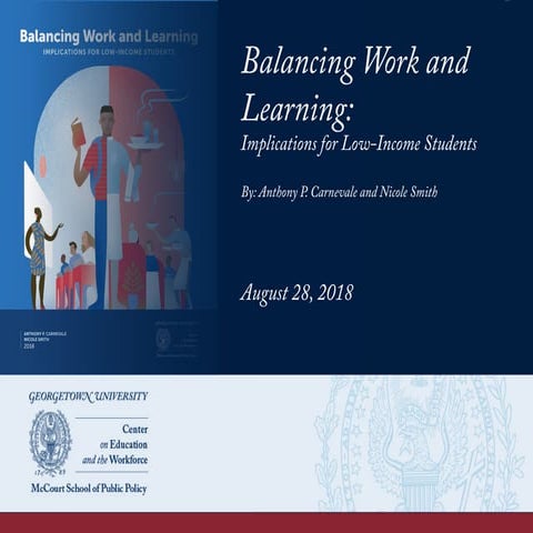 Balancing Work and Learning: Implications for Low-Income Students