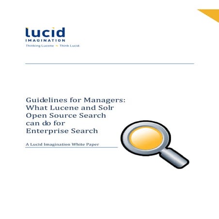 Guidelines for Managers: What Lucene and Solr Open Source Search can do for E...