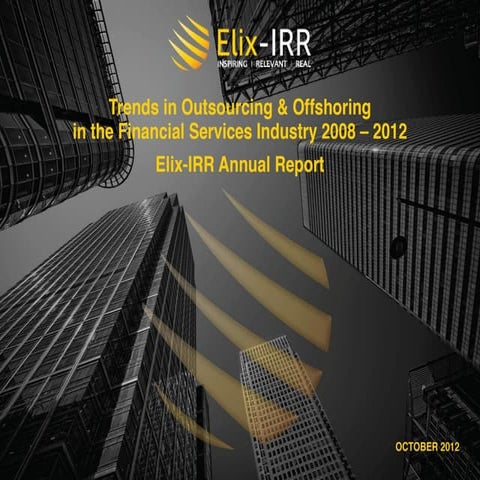 Trends in Outsourcing & Offshoring in the Financial Services Industry 2008-20...
