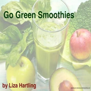 Go Green Smoothie | Liza Hartling