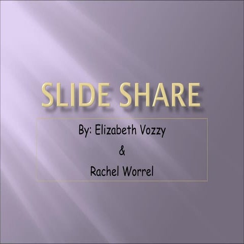 Liz and rachel slide share