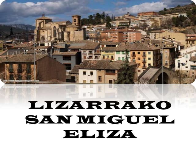 Lizarrako san miguel eliza