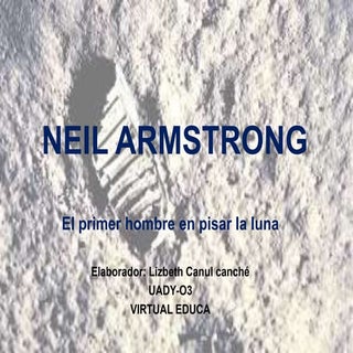 El primer hombre en pisar la luna