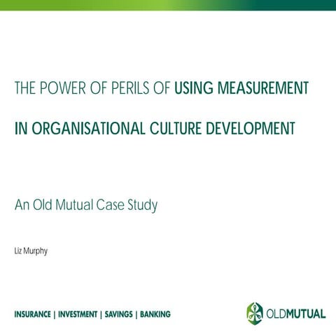 The Power of Perils of using Measurement in Organizational Culture Developmen...
