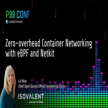 Zero-overhead Container Networking with eBPF and Netkit by Liz Rice