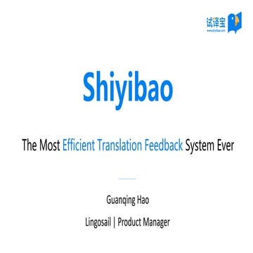 Shiyibao — The Most Efficient Translation Feedback System Ever, Guanqing Hao ...