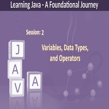 Learning Java 2 - Variables, Data Types and Operators | PPT