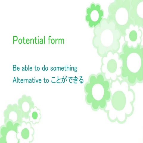 Potential verbs conjugatePotential verbs conjugate | PPTX