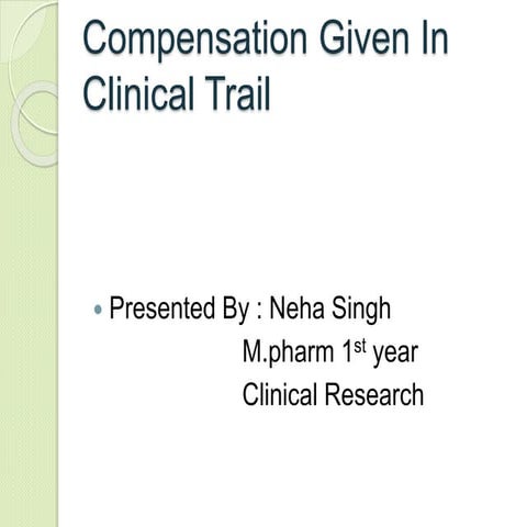 Compensation given in clinical trial