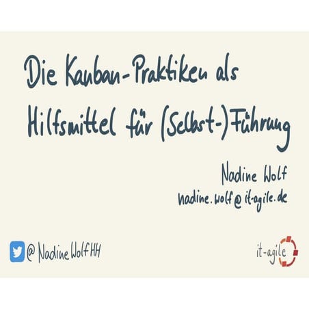 LKCE19 - Nadine Wolf - Die sechs Kanban-Praktiken als Hilfsmittel für (Selbst...