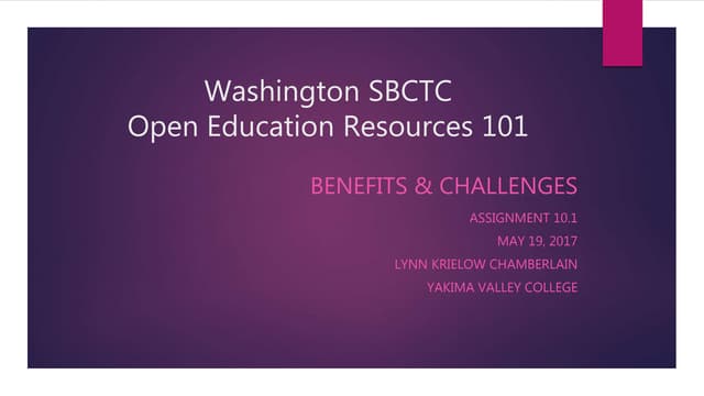Washington SBCTC Open Education Resources 101 Benefits & Challenges