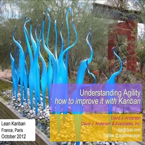Key Note - Lean Kanban France - Understanding Agility - how to improve it wit...