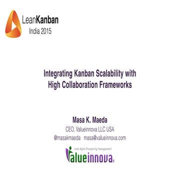 LKIN15 Integrating Kanban with High Collaboration Frameworks