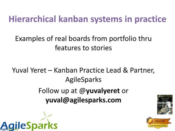 Hierarchical kanban boards in action - Ignite talk at Lean Kanban North Ameri...