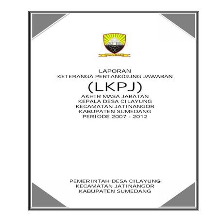 Lkpj akhir masa jabatan kepala desa cilayung