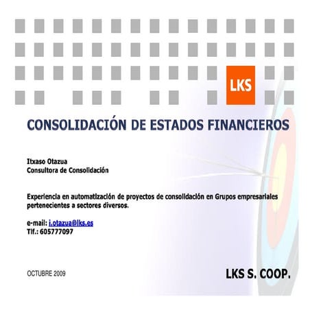 FORO_FINANCIERO: La importancia de la CONSOLIDACION