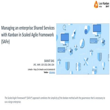 LKIN17: Managing an Enterprise Shared Services with Kanban in SAFe - Saikat Das