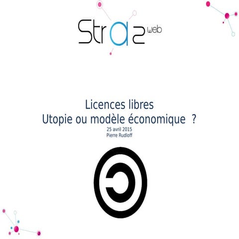  Licences libres : utopie ou modèle économique ?