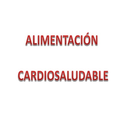 Alimentación cardiosaludable