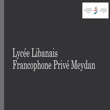 JUNIOR HIGH SCHOOL Lycée Libanais Francophone Privé | PPTX