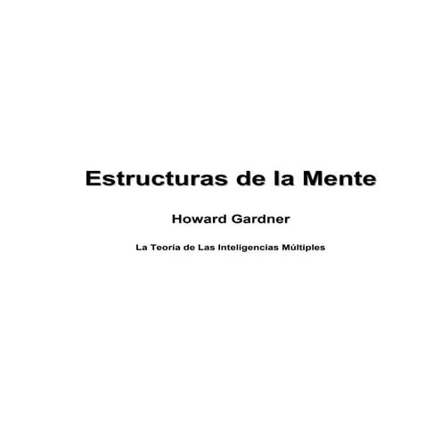 Howard Gardner: Las estructuras de la mente