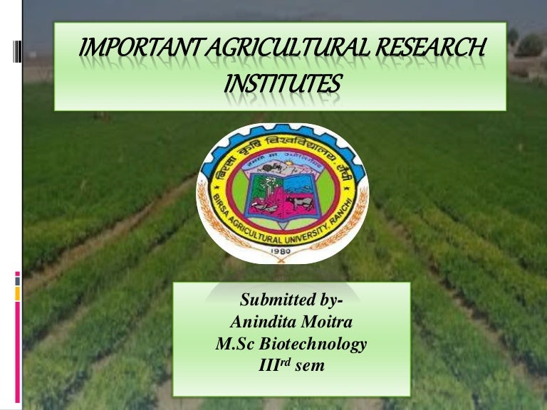 Important Agricultural Institutes