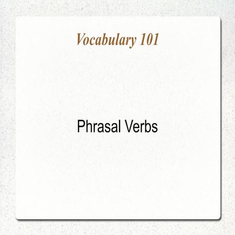 Phrasal Verb definition and examples ppt | PPTX