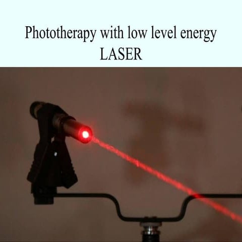 Low level energy Laser Therapy
