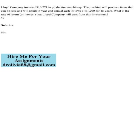 Lloyd Company invested $10,271 in production machinery. The machine .pdf