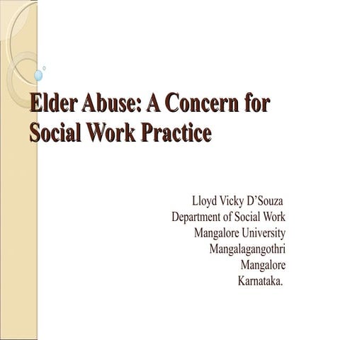 Elder Abuse: A Concern For Social Work Practice ...Lloyd Dsouza