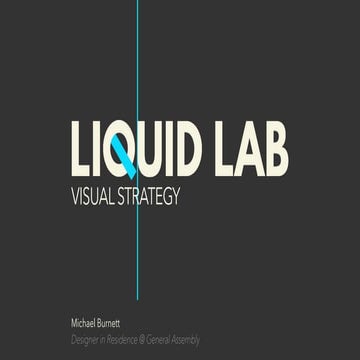 Liquid Lab Visual Strategy